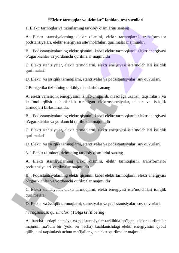 Elektr tarmoqlar va tizimlar fanidan test savollari