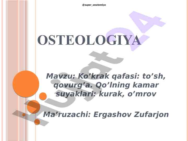 Osteologiya: ko’krak qafasi va qo’lning kamar suyaklari
