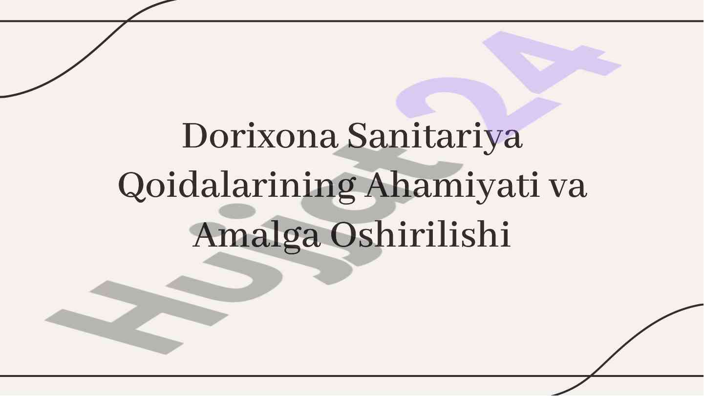 Dorixona sanitariya qoidalarining ahamiyati va amalga oshirilishi