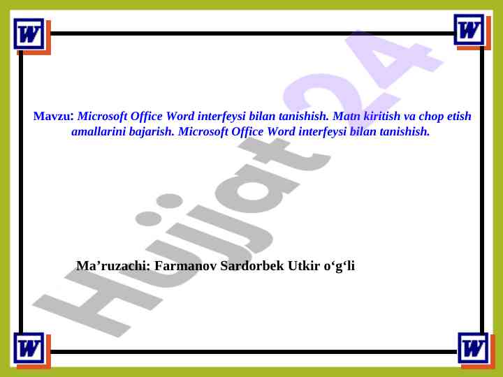 Microsoft office word interfeysi bilan tanishish