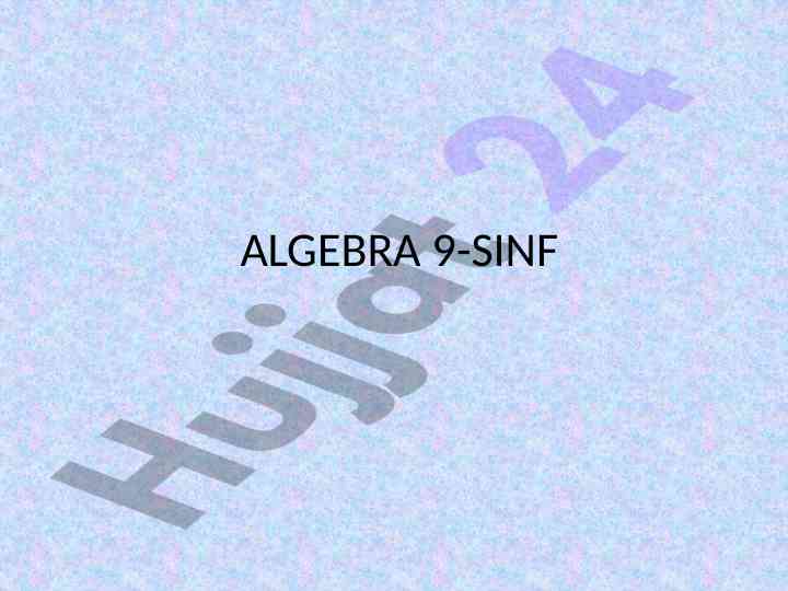 Algebra 9-sinf dars ishlanmalari va resurslari