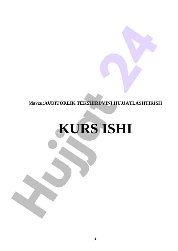 Auditorlik tekshiruvini hujjatlashtirish kurs ishlari