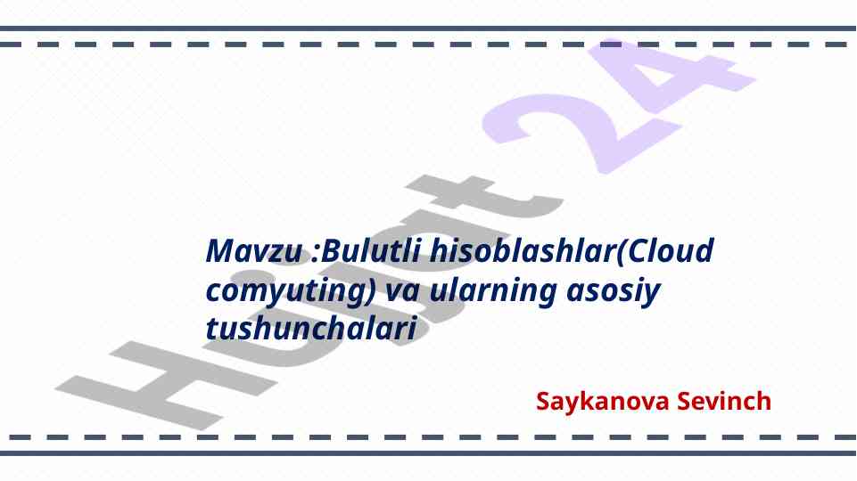 Bulutli hisoblashlar va ularning asosiy tushunchalari