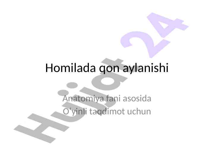 Homilada qon aylanishi taqdimoti