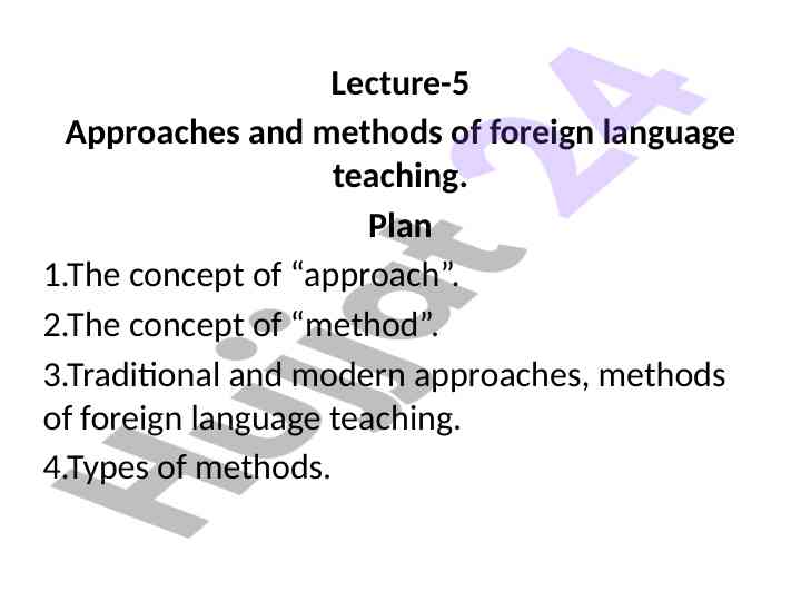 Approaches and methods of foreign language teaching