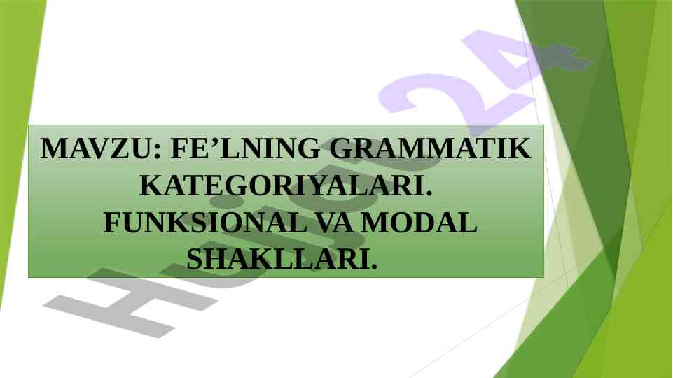 Fe’lning grammatik kategoriyalari va funksional shakllari
