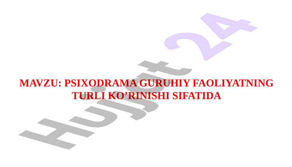 Psixodrama guruhiy faoliyatining turlari
