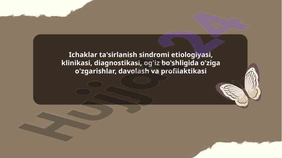 Ichaklar ta'sirlanish sindromi etiologiyasi va klinikas