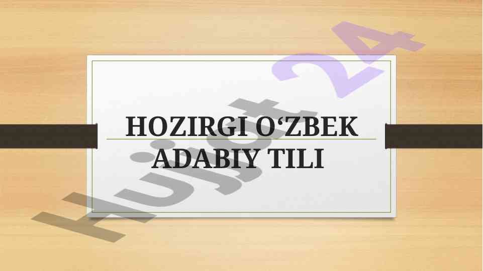 Hozirgi o‘zbek adabiy tili tahlili