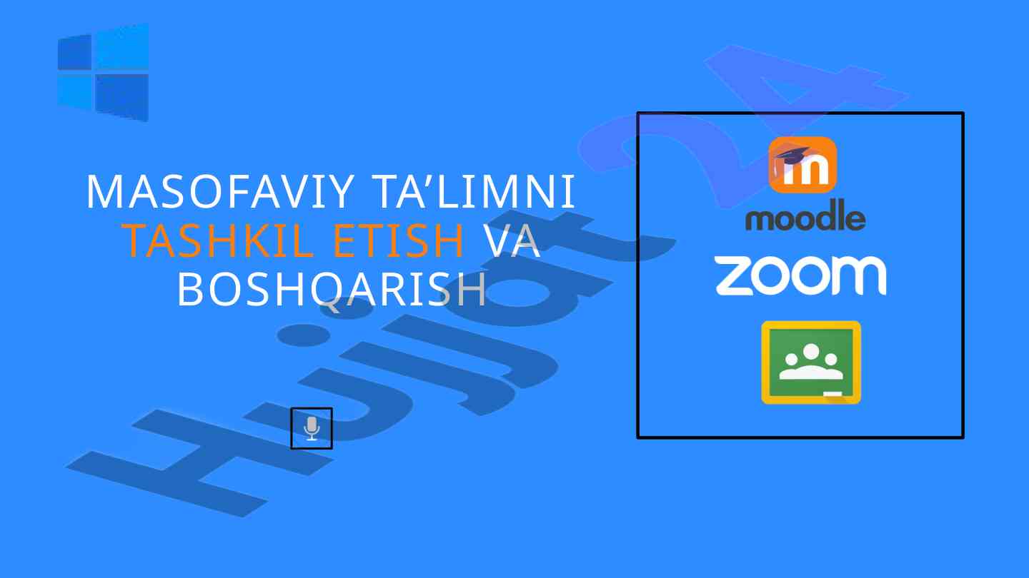 Onlayn ta’lim platformalarini tanlash va tashkil etish