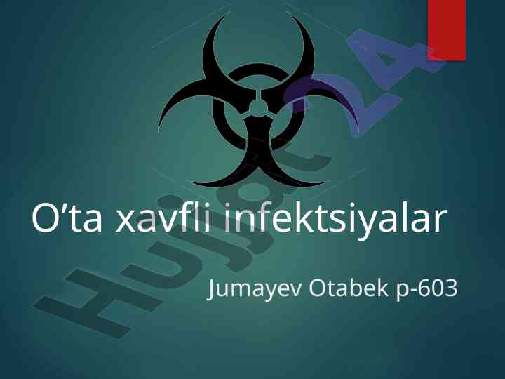 O’ta xavfli infektsiyalar va ularni engish usullari