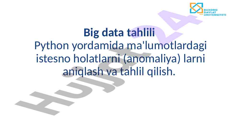Big data tahlili va anomaliyalarni python yordamida aniqlash