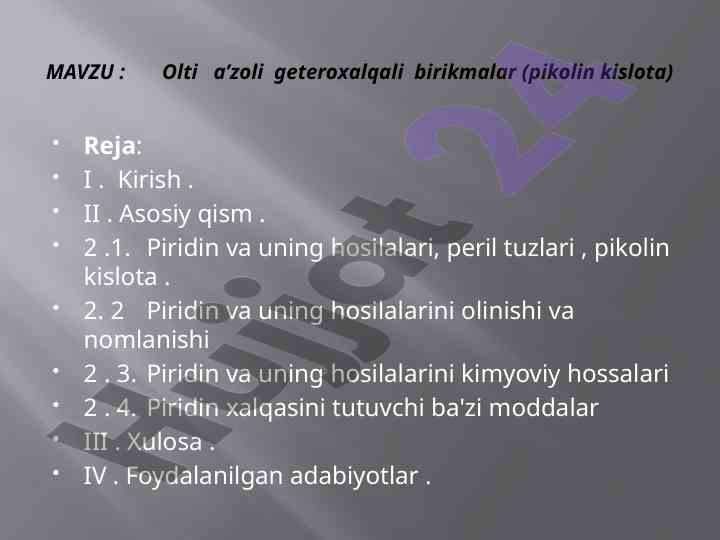 Olti a’zoli geteroxalqali birikmalar va pikolin kislota