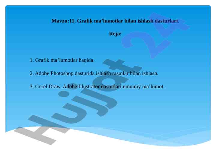 Grafik ma’lumotlar bilan ishlash dasturlari