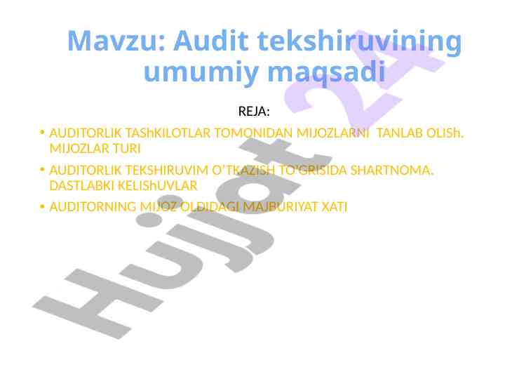 Audit tekshiruvining umumiy maqsadi