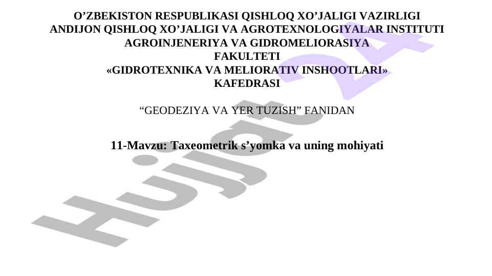 Geodeziya va yer tuzish fanidan taxeometrik s’yomka