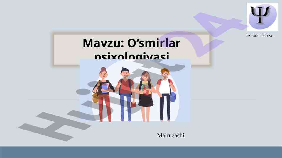 O'smirlar psixologiyasi tushunchasi va rivojlanishi