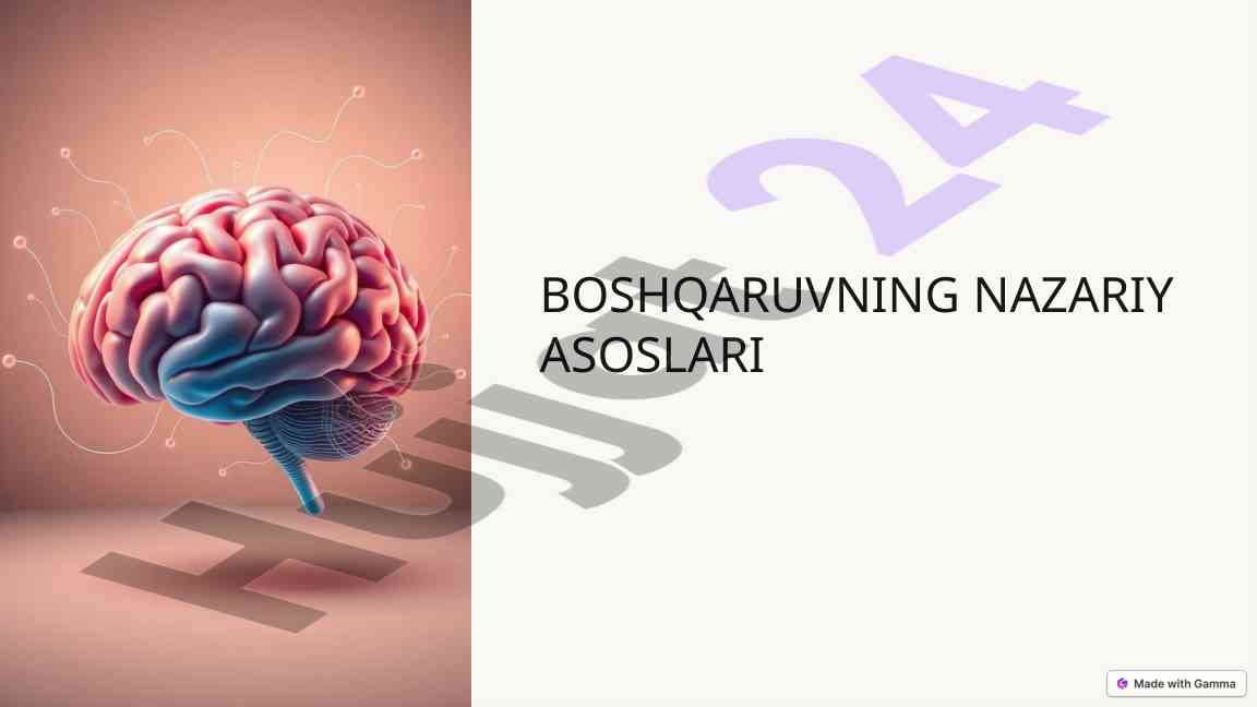 Boshqaruvning nazariy asoslari va vazifalari