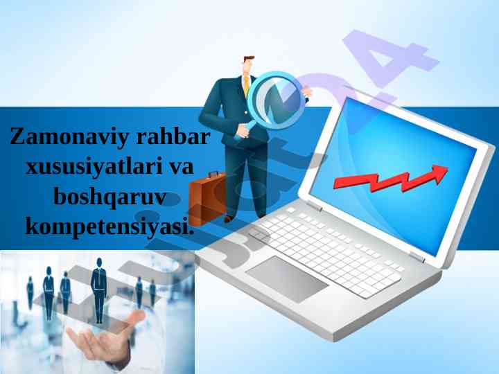 Zamonaviy rahbar xususiyatlari va boshqaruv kompetensiyasi