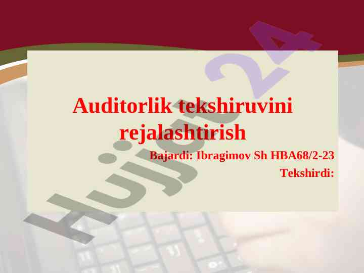 Auditorlik tekshiruvini rejalashtirish jarayoni