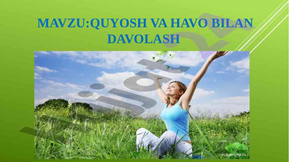 Quyosh va havo bilan davolashning foydalari