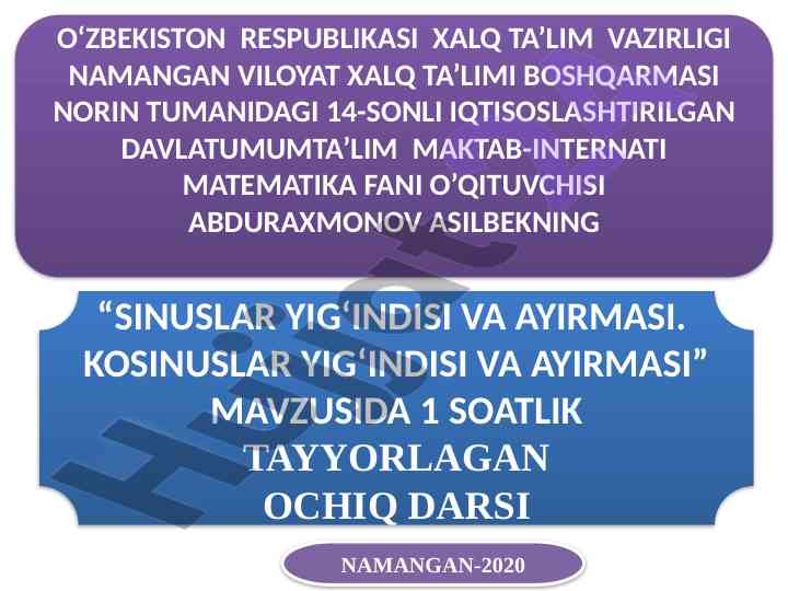 Sinuslar va kosinuslar yigindisi, ayirmasi ochiq dars