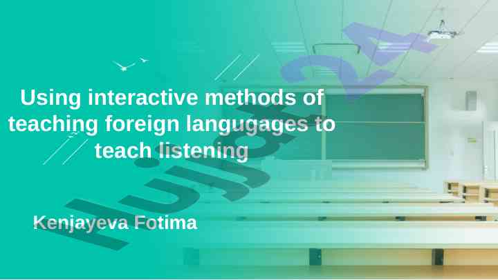 Interactive methods for teaching listening skills