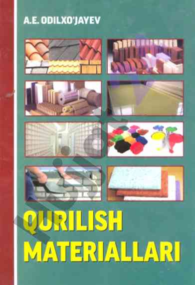 Qurilish materiallari: o‘quv qo‘llanma