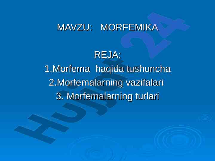 Morfemika tushunchalari va turlari
