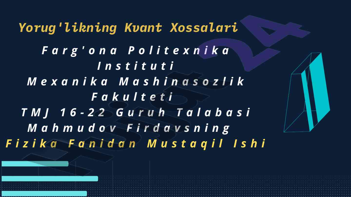 Yorug'likning kvant xossalari va nazariyasi