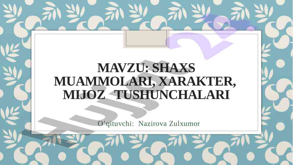 Shaxs muammolari va mijoz tushunchalari