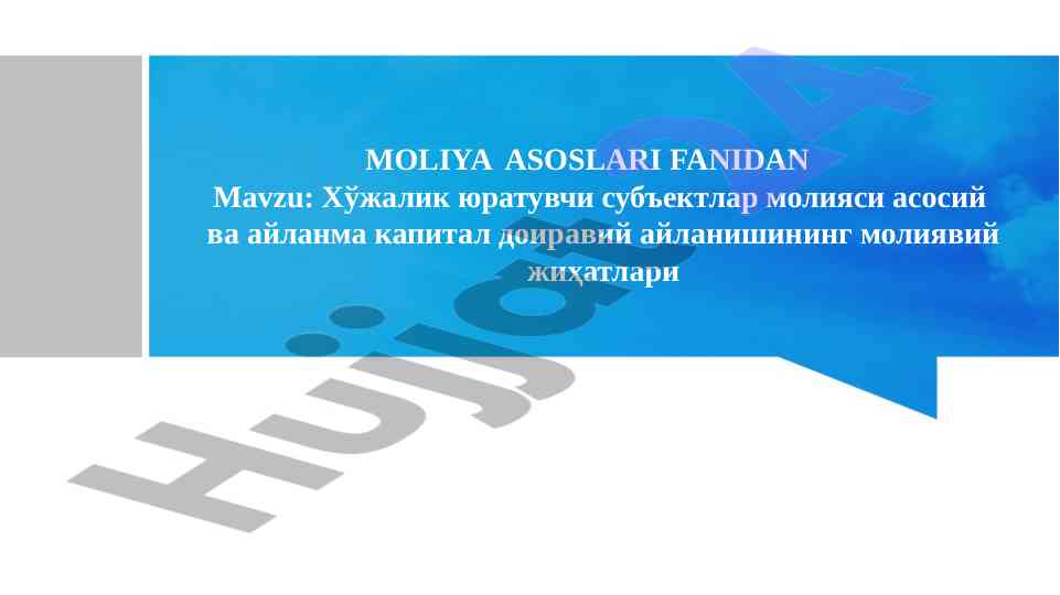Xўjalik yuратuvchi subyektlar moliyasi asoslari