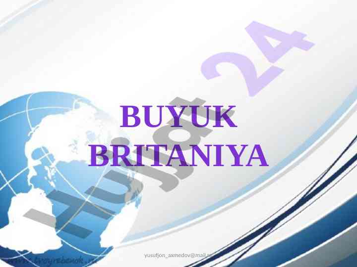 Buyuk britaniya davlati va uning asosiy xususiyatlari