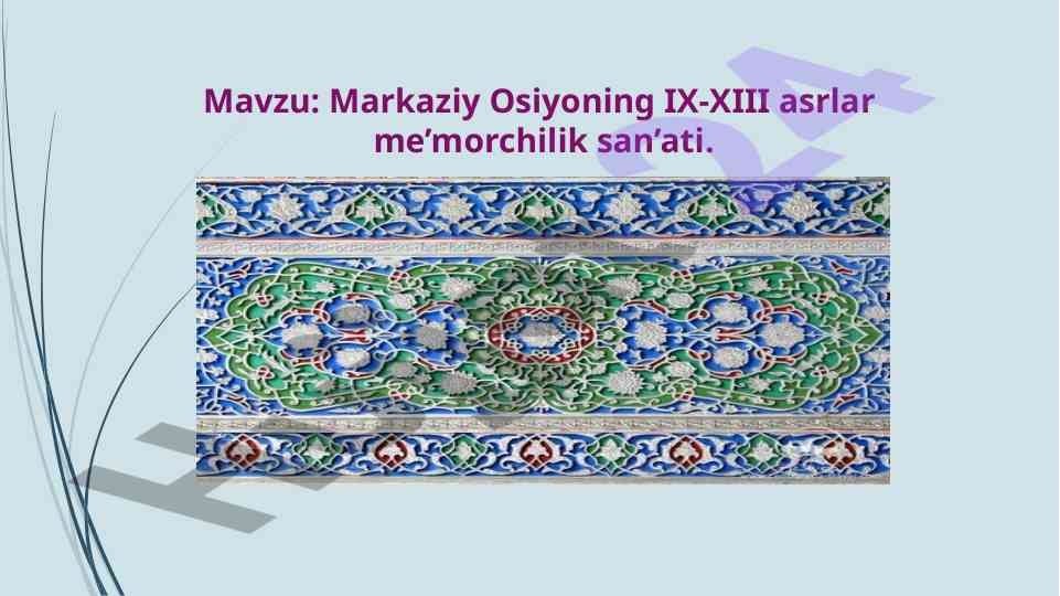 Markaziy osiyo me’morchilik san’ati ix-xiii asrlarda