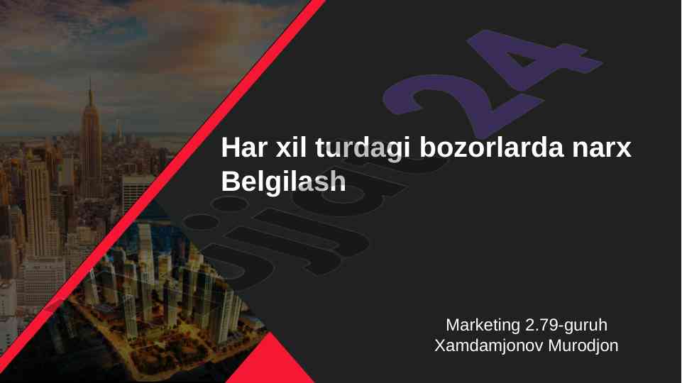 Bozorlarda narx belgilash usullari tahlili
