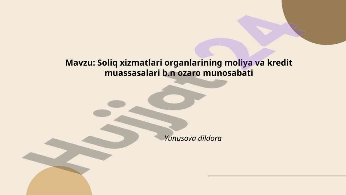 Soliq Xizmatlari Bilan Moliya Muassasalari O‘zaro Munosabati