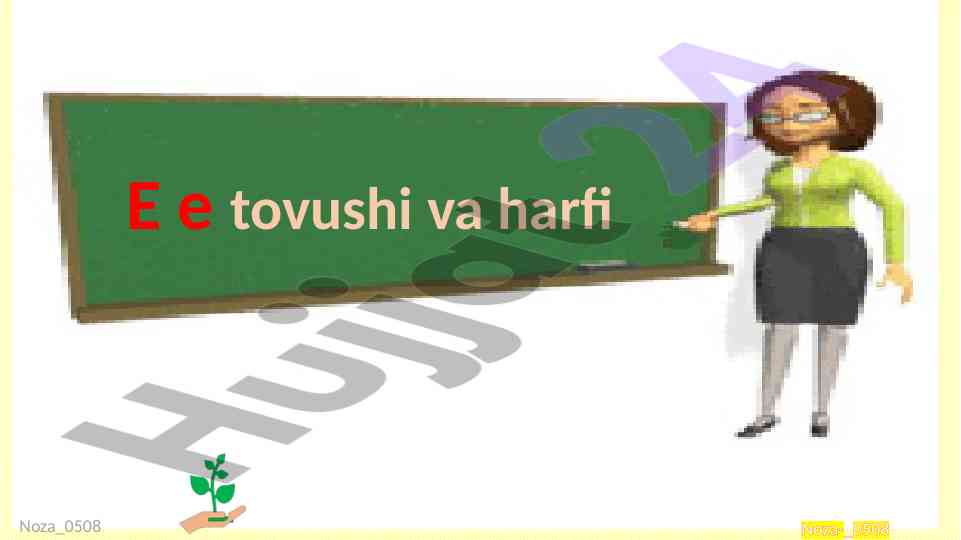 E harfi va unli harflar tushuntirish