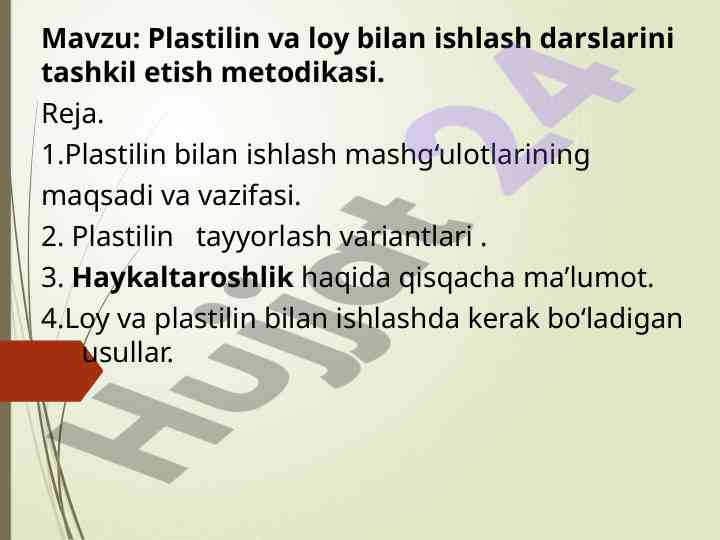 Plastilin va loy bilan ishlash darslari tashkil etish
