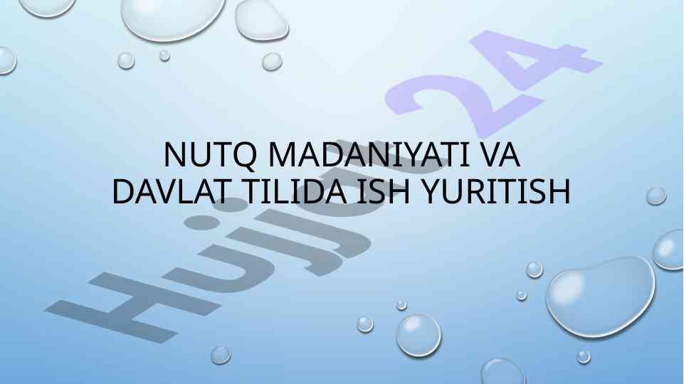 Nutq madaniyati va matn turlari haqida ma’ruza