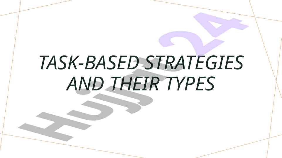 Task-based strategies for language acquisition