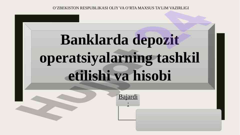 Banklarda depozit operatsiyalari hisobi tashkil etilishi