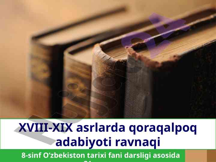 Qoraqalpoq adabiyoti xviii-xix asrlarda rivoji