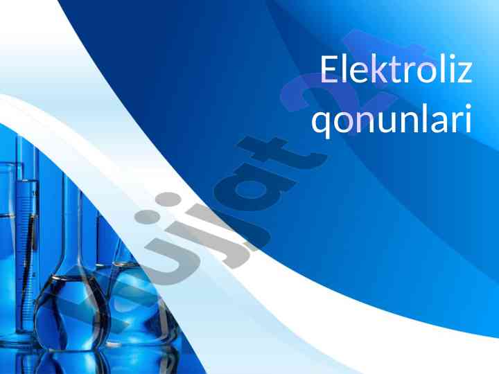Elektroliz qonunlari va turlari