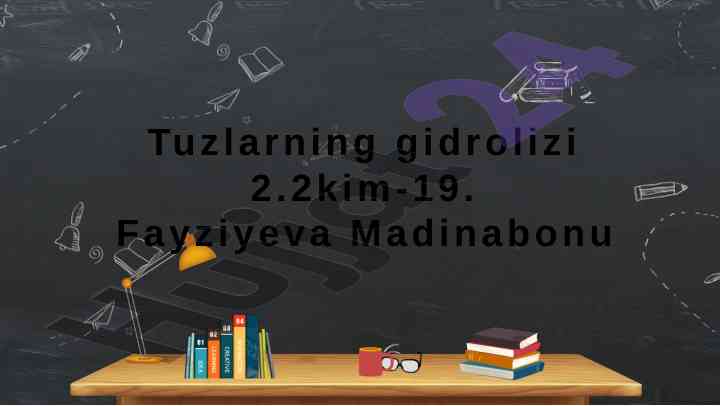Tuzlarning gidrolizi haqida tushuncha va turlari