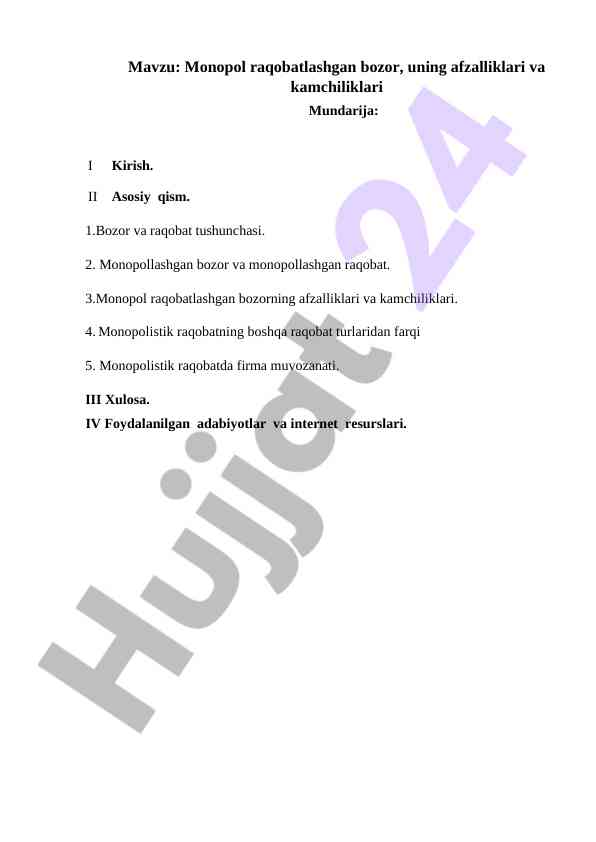 Monopol raqobatlashgan bozorning afzalliklari va kamchiliklari