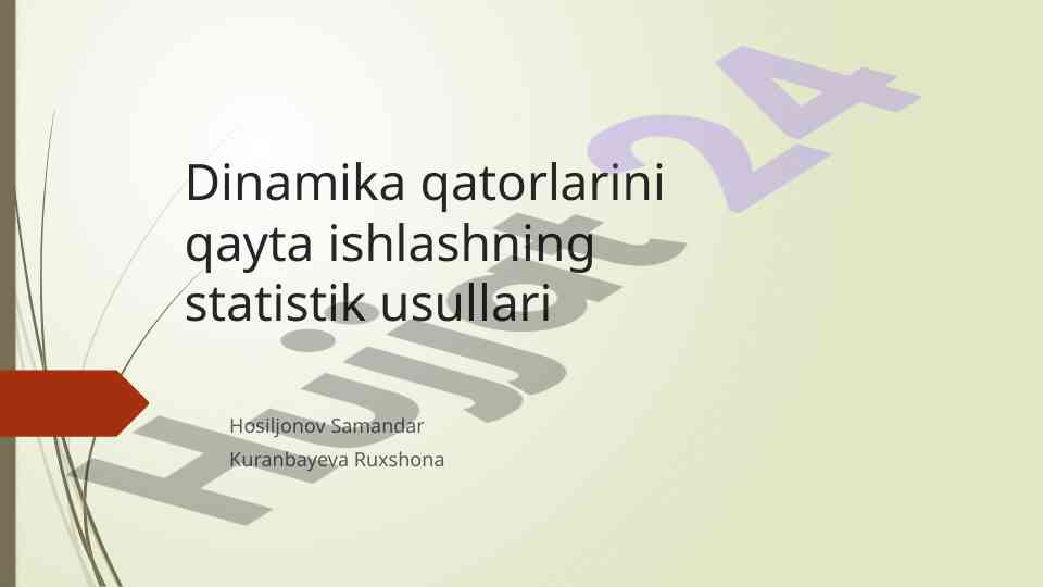 Dinamika qatorlarini qayta ishlash usullari