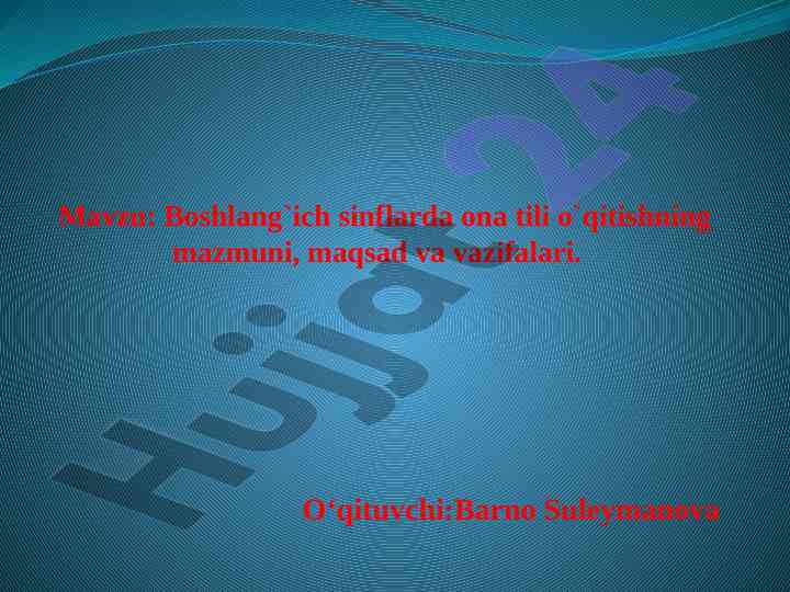 Boshlang`ich sinflarda ona tili o`qitish mazmuni