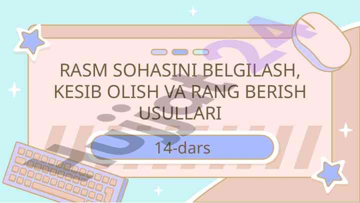 Rasm sohasini belgilash va rang berish usullari
