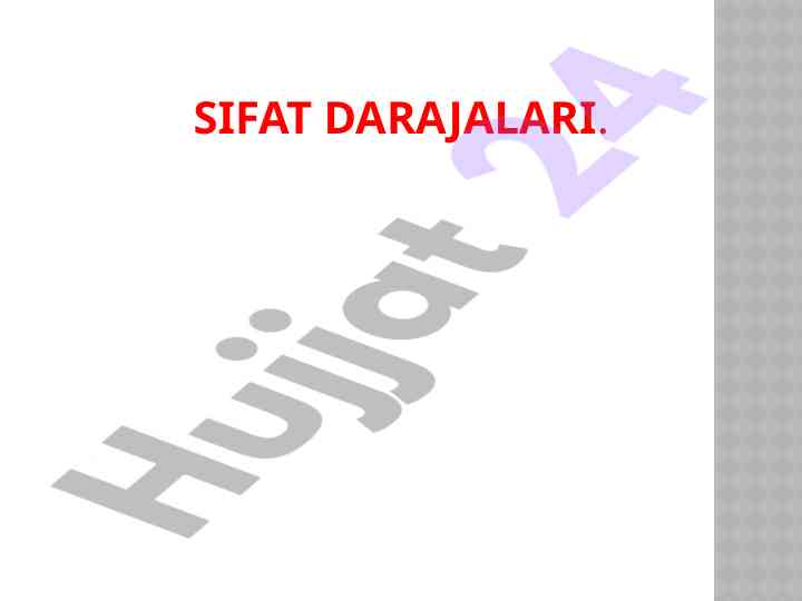 Sifat darajalari va ularning tushuntirilishi