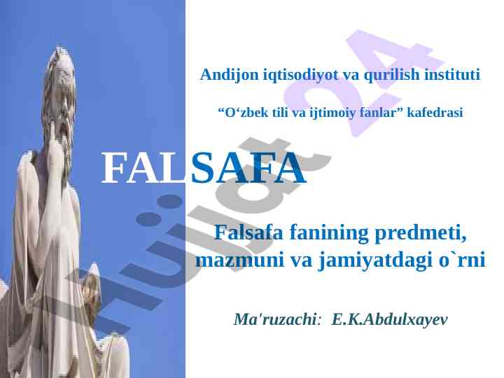 Falsafa fani va jamiyatdagi o‘rni bo‘yicha ma'ruza